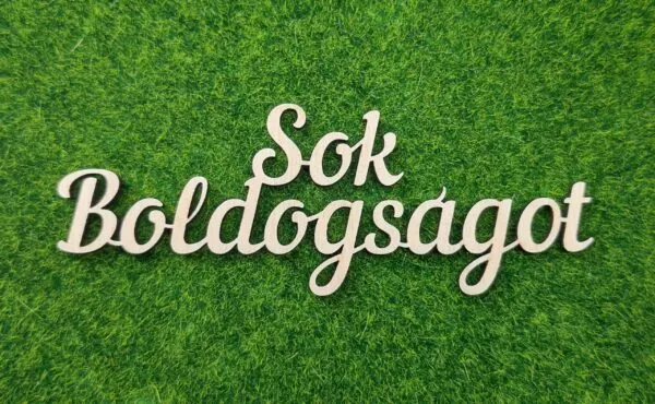 Sok boldogságot felirat